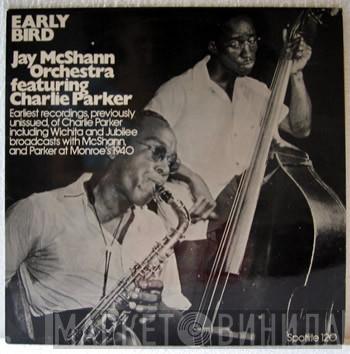 Jay McShann And His Orchestra, Charlie Parker - Early Bird