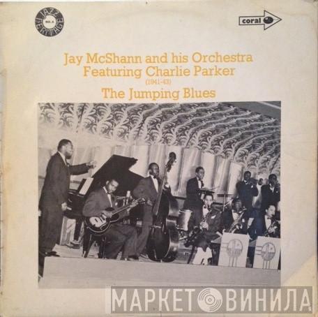 Jay McShann And His Orchestra, Charlie Parker - The Jumping Blues