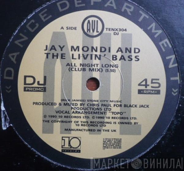 Jay Mondi & The Livin' Bass - All Night Long