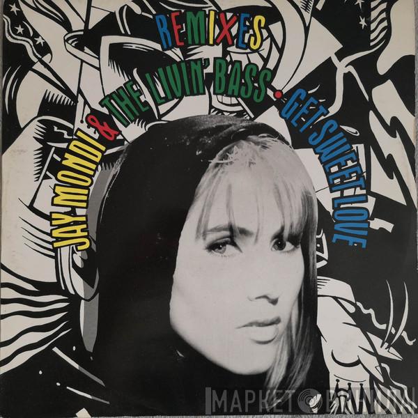 Jay Mondi & The Livin' Bass - Get Sweet Love (Remixes)