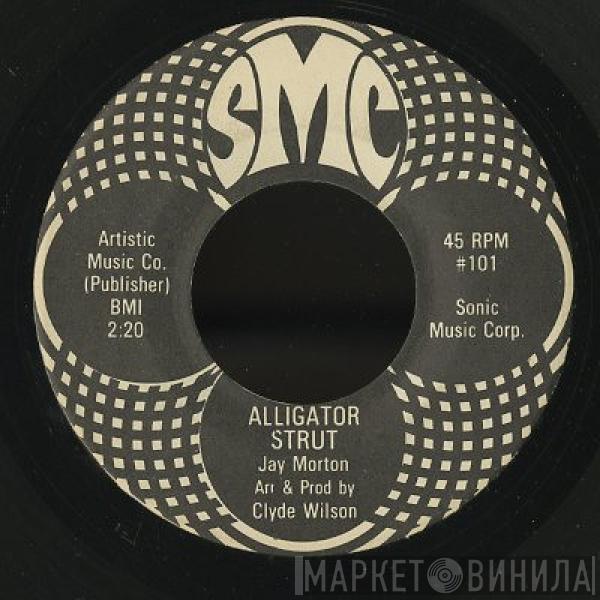 Jay Morton - Alligator Strut / Did You Get The Message