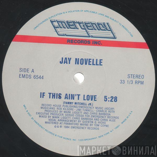  Jay Novelle  - If This Ain't Love