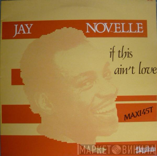  Jay Novelle  - If This Ain't Love