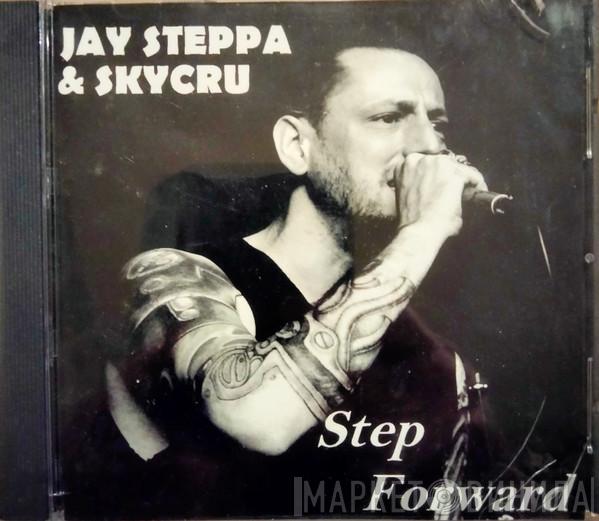 Jay Steppa, Skycru - Step Forward
