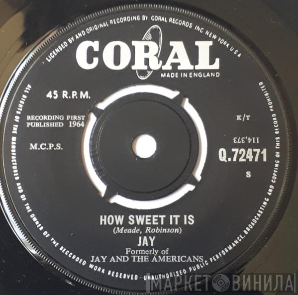 Jay Traynor - How Sweet It Is