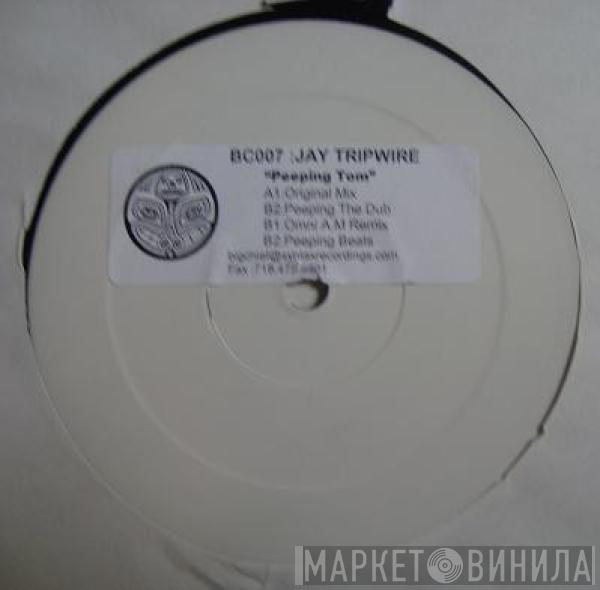 Jay Tripwire - Peeping Tom