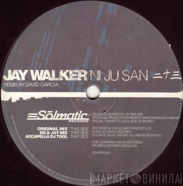 Jay Walker  - Ni Ju San