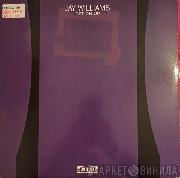 Jay Williams - Get On Up