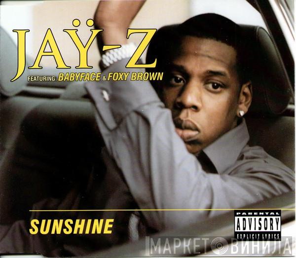 Jay-Z, Babyface, Foxy Brown - Sunshine