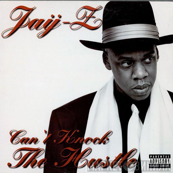 Jay-Z - Can't Knock The Hustle