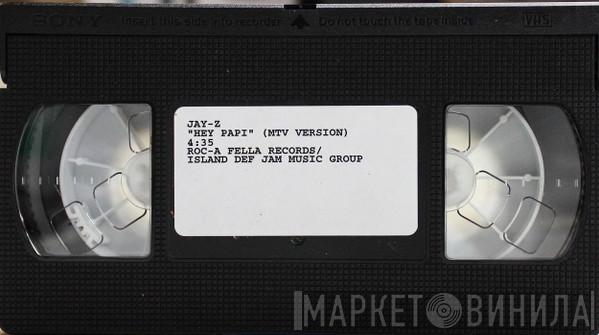  Jay-Z  - Hey Papi (MTV Version)