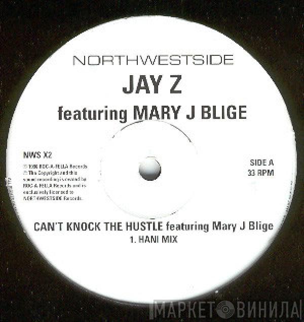 Jay-Z, Mary J. Blige - Can't Knock The Hustle