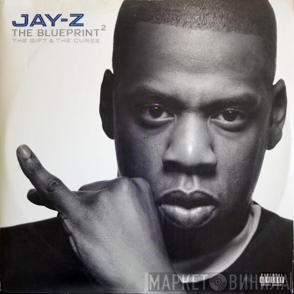  Jay-Z  - The Blueprint² The Gift & The Curse