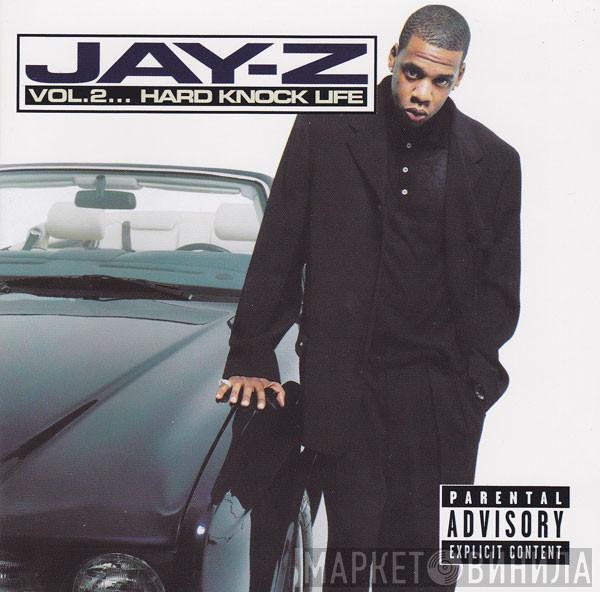  Jay-Z  - Vol. 2... Hard Knock Life