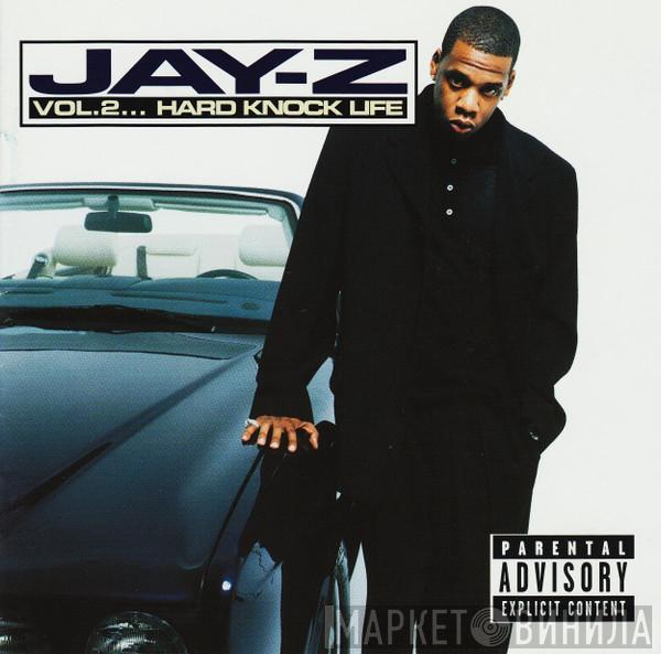  Jay-Z  - Vol. 2... Hard Knock Life