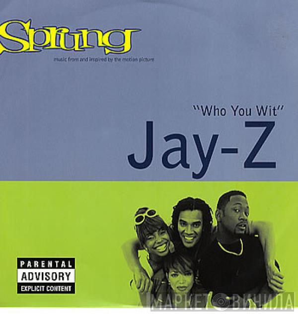 Jay-Z - Who You Wit