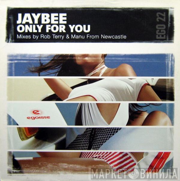 Jaybee - Only For You