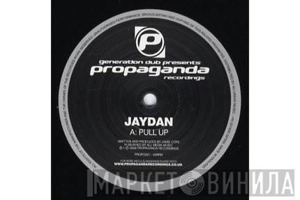 Jaydan - Pull Up / Raise Ya Hand