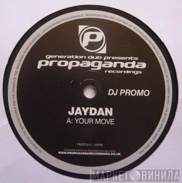Jaydan - Your Move / Get It On