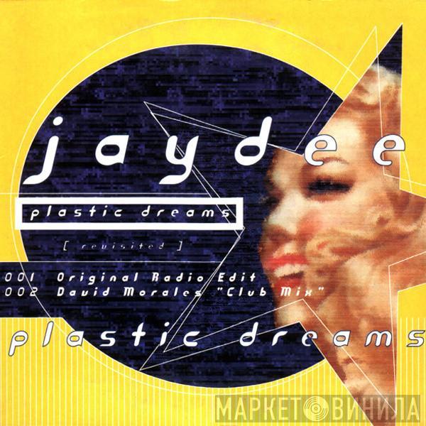  Jaydee  - Plastic Dreams (Revisited)