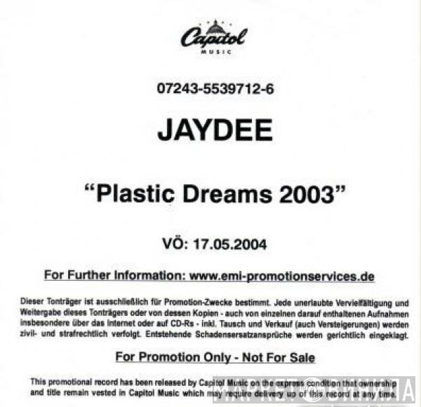  Jaydee  - Plastic Dreams 2003