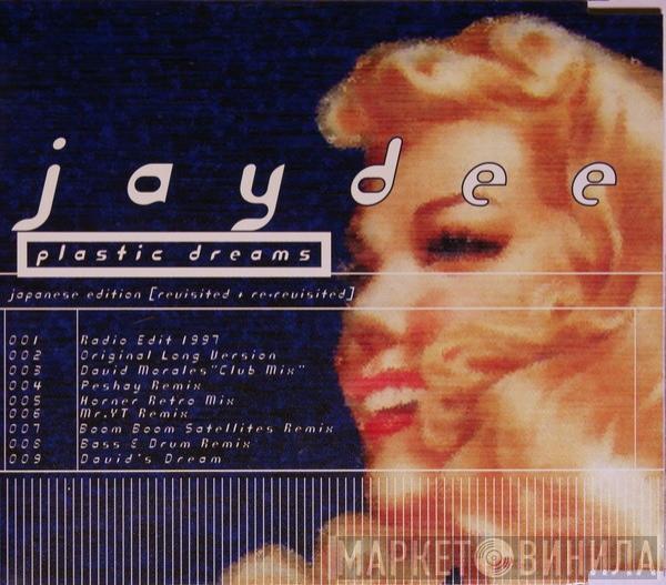  Jaydee  - Plastic Dreams - Japanese Edition (Revisited + Re.Revisited)