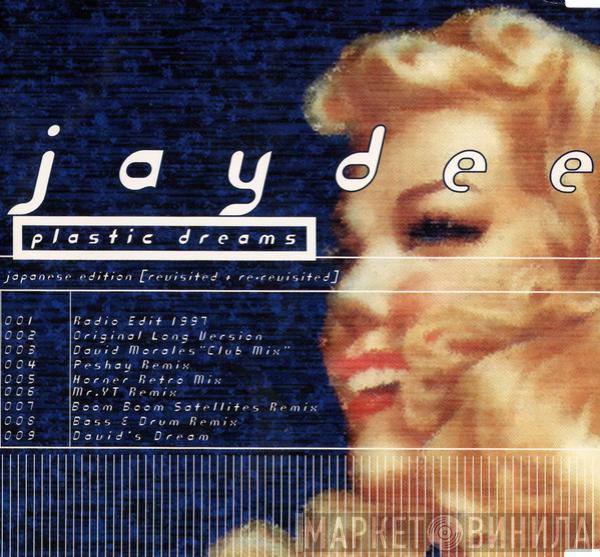  Jaydee  - Plastic Dreams - Japanese Edition [Revisited + Re.Revisited]