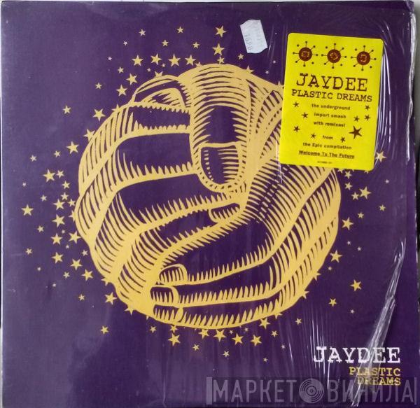  Jaydee  - Plastic Dreams