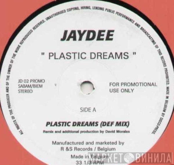  Jaydee  - Plastic Dreams