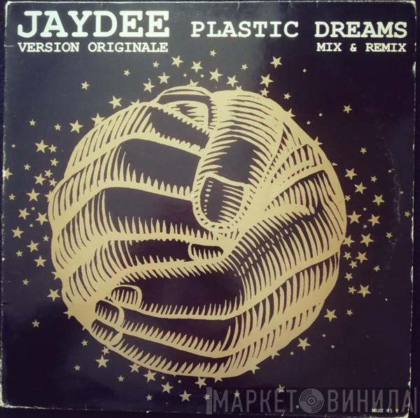  Jaydee  - Plastic Dreams