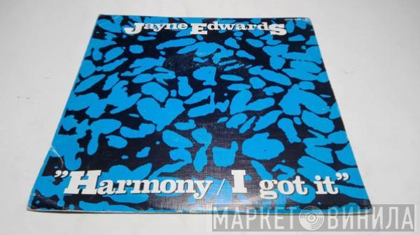 Jayne Edwards - Harmony / I Got It