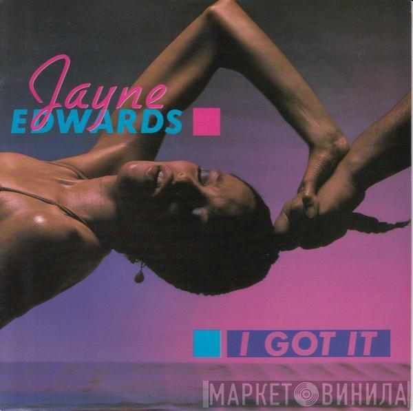  Jayne Edwards  - I Got It