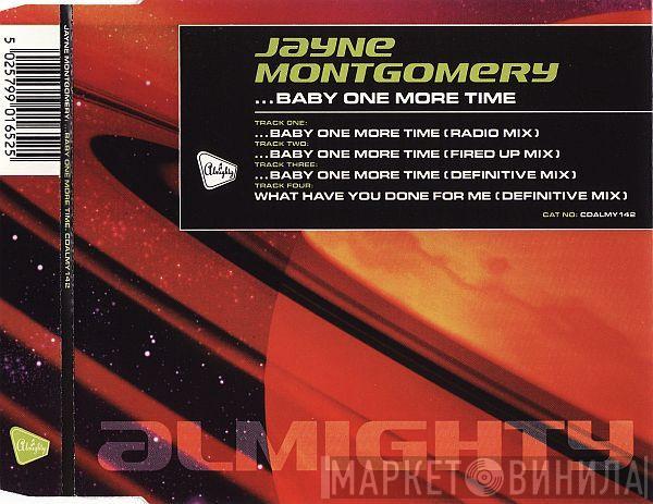 Jayne Montgomery - ...Baby One More Time
