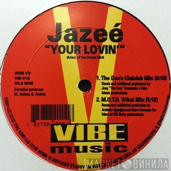 Jazeé - Your Lovin'