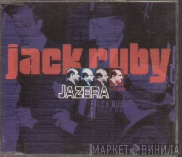 Jazera - Jack Ruby