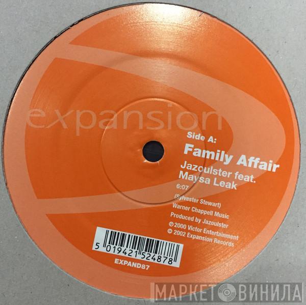 Jazoulster, Maysa Leak - Family Affair