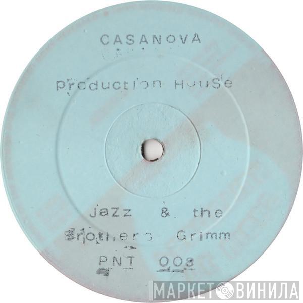  Jazz & The Brothers Grimm  - Casanova (Passion Hero)