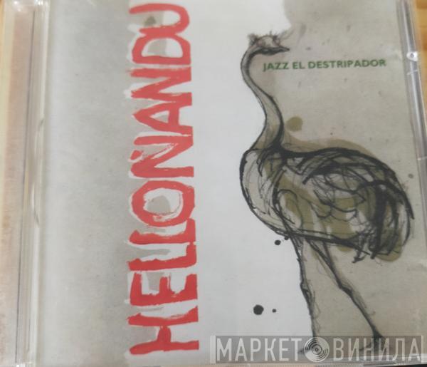 Jazz El Destripador - Helloñandu