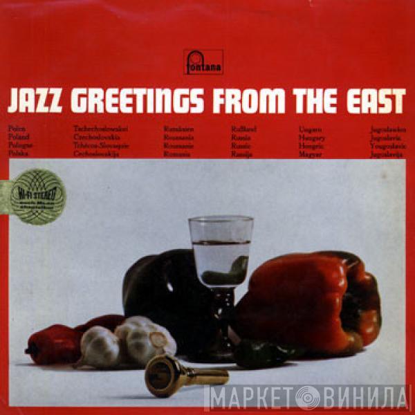  - Jazz Greetings From The East