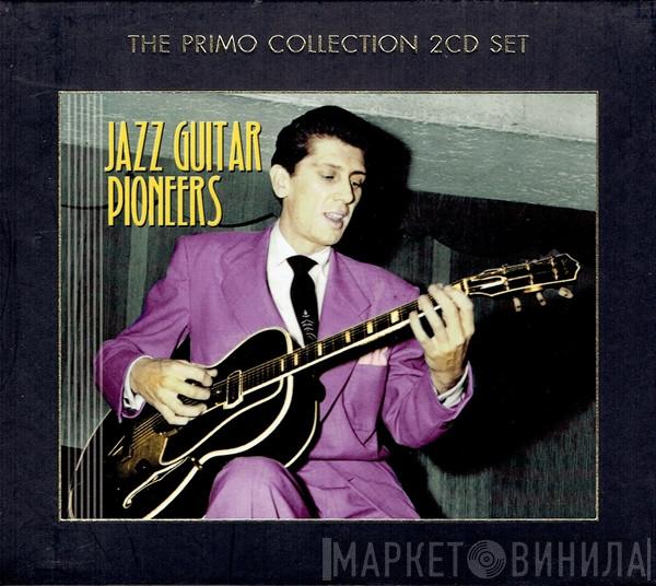  - Jazz Guitar Pioneers