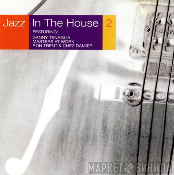  - Jazz In The House 2