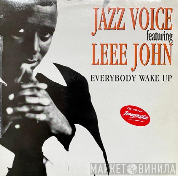 Jazz Voice, Leee John - Everybody Wake Up