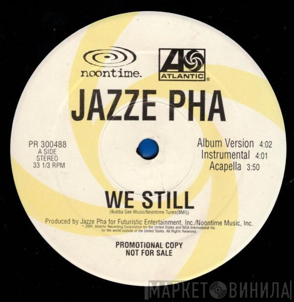 Jazze Pha - We Still / Playboy