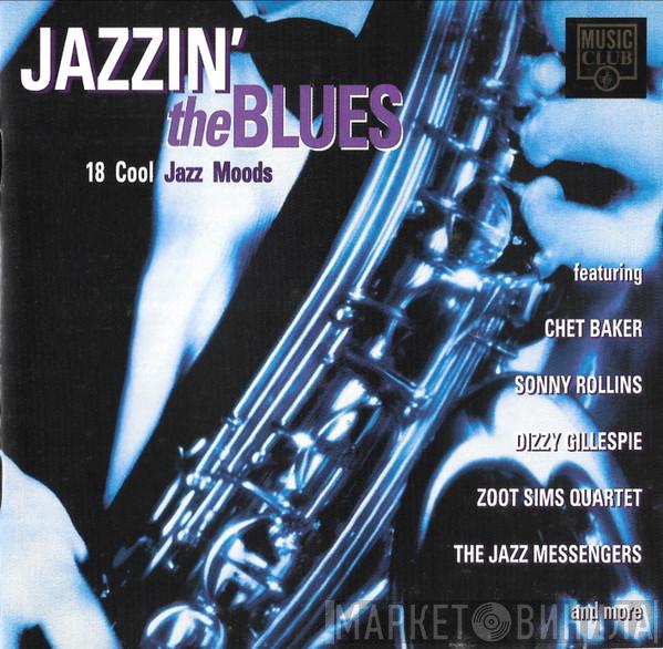  - Jazzin' The Blues (18 Cool Jazz Moods)