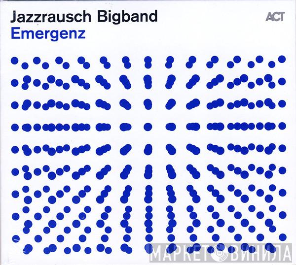 Jazzrausch Bigband - Emergenz