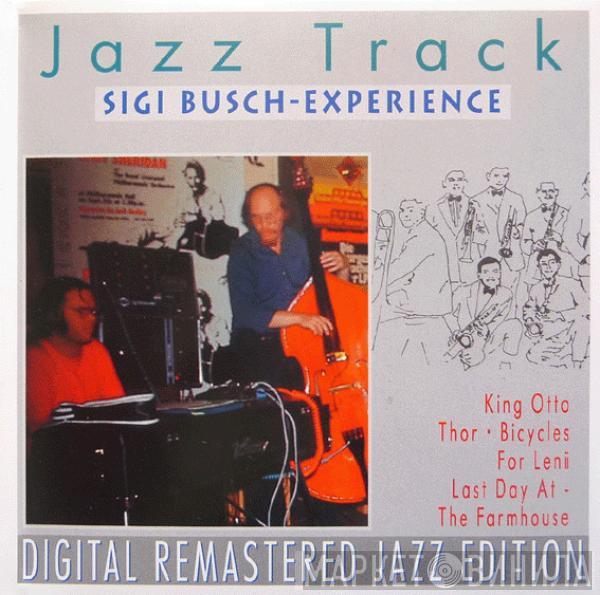 Jazztrack - Sigi-Busch Experience