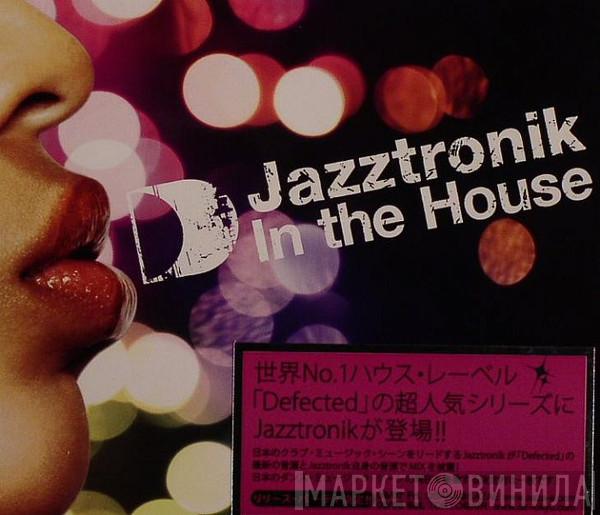 Jazztronik - In The House