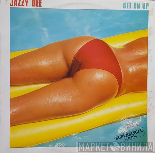  Jazzy Dee  - Get On Up = Levantate