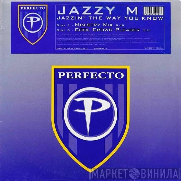 Jazzy M - Jazzin' The Way You Know