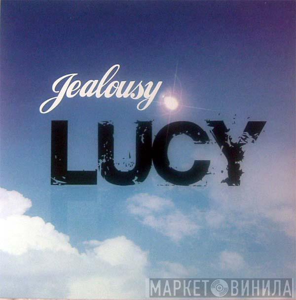 Jealousy - Lucy